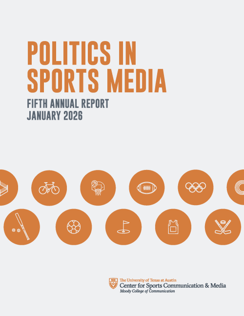 Second Annual Politics in Sports Media report | Moody College of